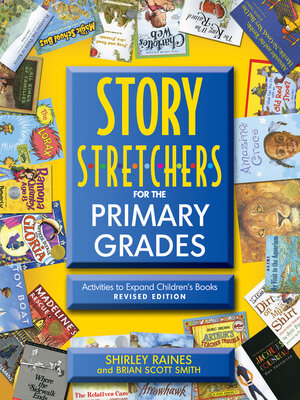 cover image of Story S-t-r-e-t-c-h-e-r-s for the Primary Grades